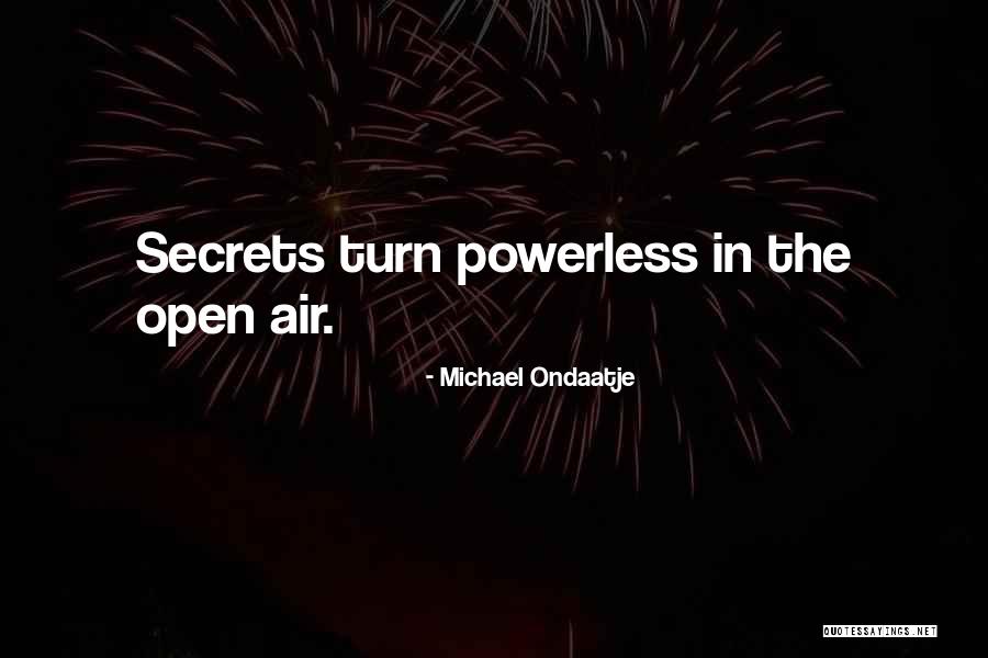 Negacionismo Quotes By Michael Ondaatje Negacionismo Quotes By Michael Ondaatje