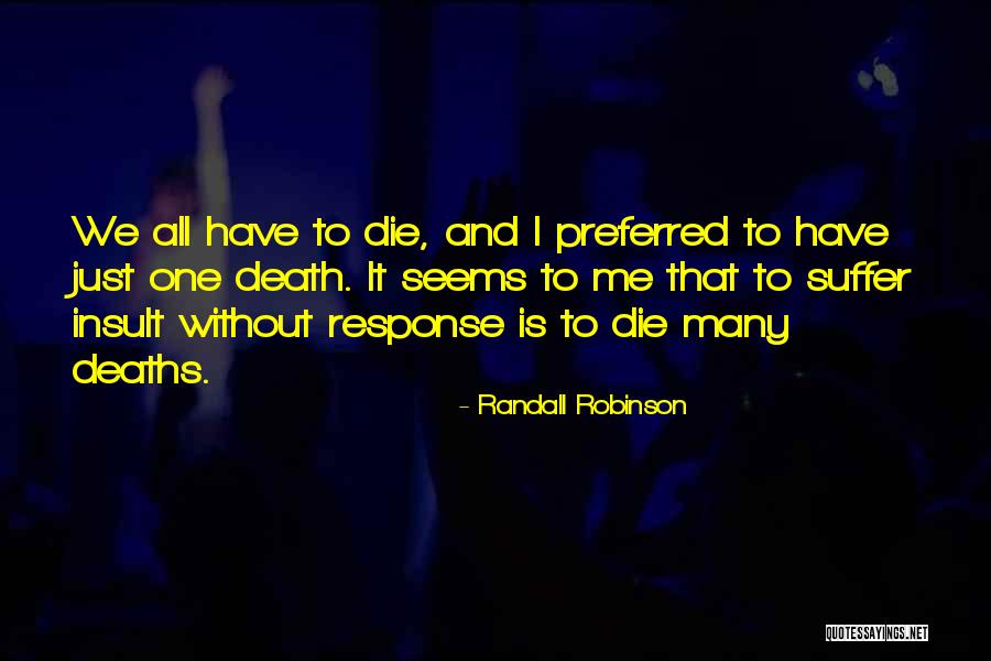 Negacionismo Quotes By Randall Robinson Negacionismo Quotes By Randall Robinson