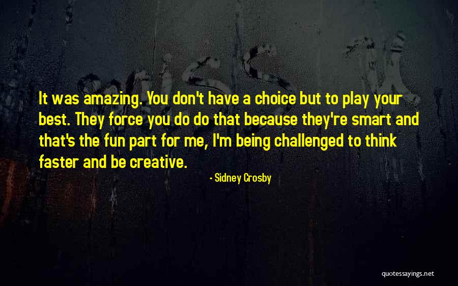 Negali Antelope Quotes By Sidney Crosby Negali Antelope Quotes By Sidney Crosby