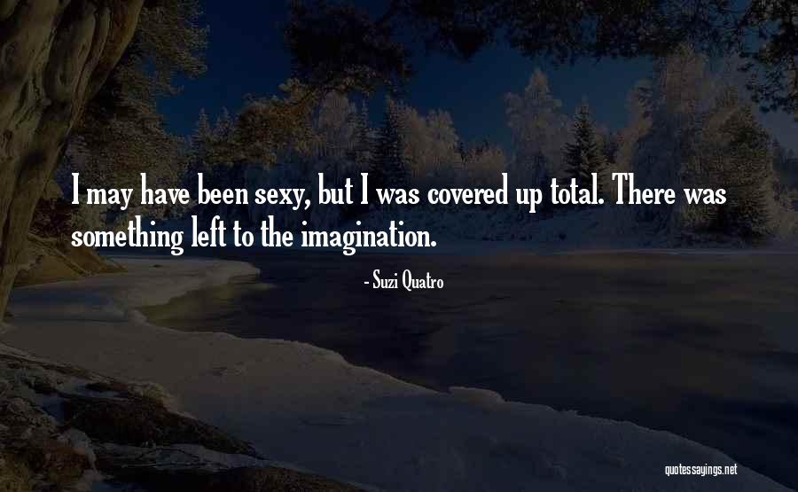 Negami Tejano Quotes By Suzi Quatro Negami Tejano Quotes By Suzi Quatro