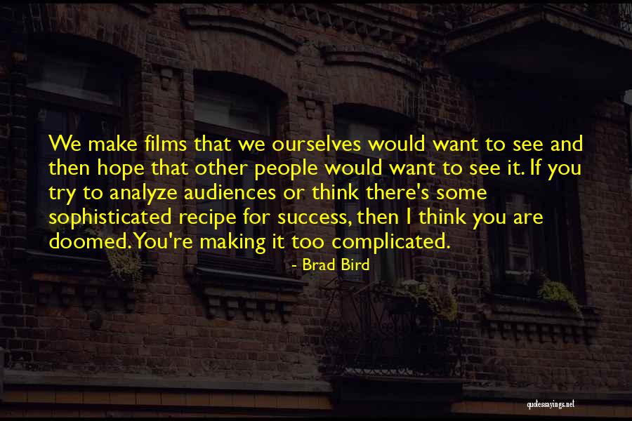 Negamls Quotes By Brad Bird Negamls Quotes By Brad Bird