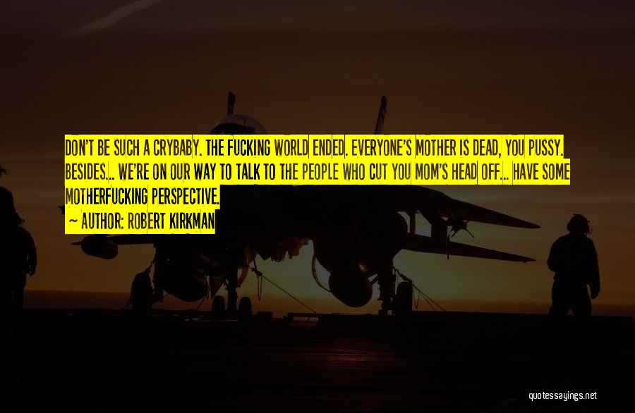 Negan's Quotes By Robert Kirkman