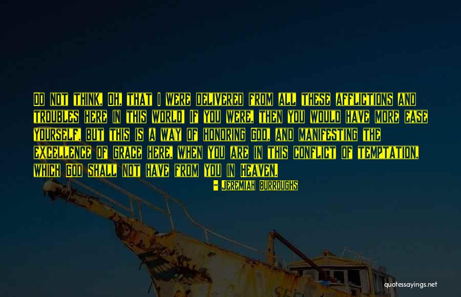 Negareshpayamak Quotes By Jeremiah Burroughs Negareshpayamak Quotes By Jeremiah Burroughs