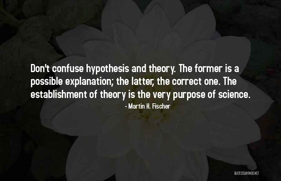 Negarlo Todo Quotes By Martin H. Fischer Negarlo Todo Quotes By Martin H. Fischer