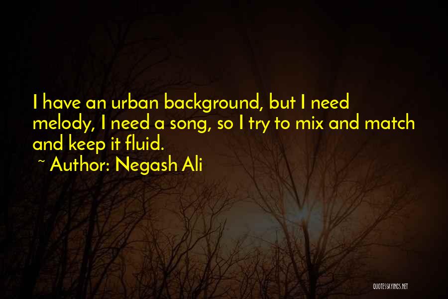 Negash Ali Quotes 1411579