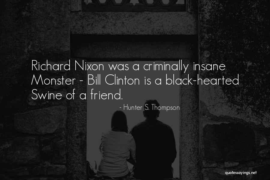 Negate 37wg Quotes By Hunter S. Thompson Negate 37wg Quotes By Hunter S. Thompson