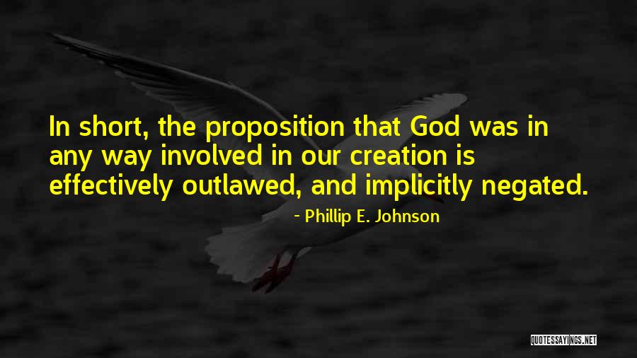 Negated Quotes By Phillip E. Johnson Negated Quotes By Phillip E. Johnson