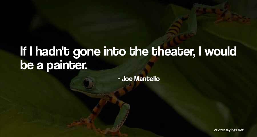 Negatieve Connotatie Quotes By Joe Mantello Negatieve Connotatie Quotes By Joe Mantello