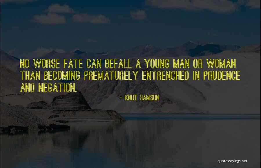 Negation Quotes By Knut Hamsun Negation Quotes By Knut Hamsun
