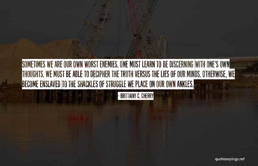 Negationism Quotes By Brittainy C. Cherry Negationism Quotes By Brittainy C. Cherry