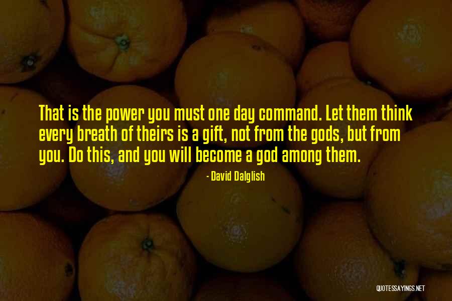 Negativa De Desempleo Quotes By David Dalglish Negativa De Desempleo Quotes By David Dalglish