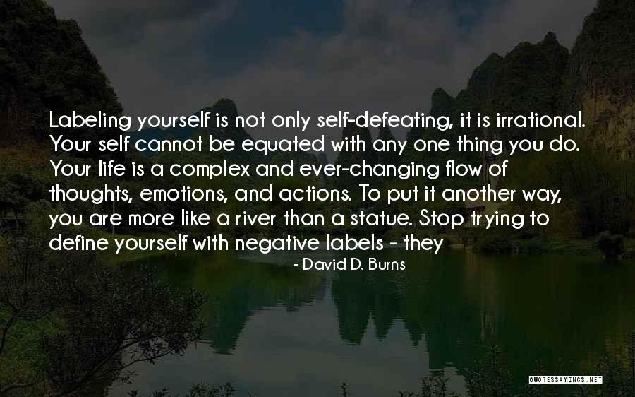 Negative Actions Quotes By David D. Burns Negative Actions Quotes By David D. Burns