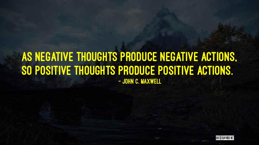 Negative Actions Quotes By John C. Maxwell Negative Actions Quotes By John C. Maxwell