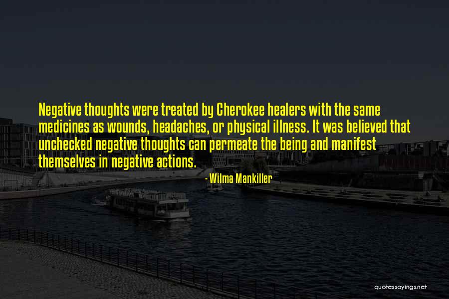 Negative Actions Quotes By Wilma Mankiller Negative Actions Quotes By Wilma Mankiller