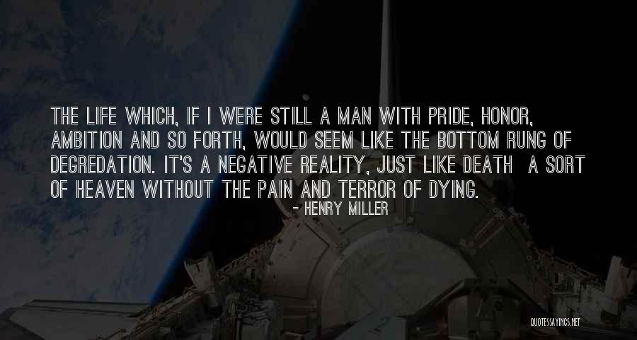 Negative Ambition Quotes By Henry Miller Negative Ambition Quotes By Henry Miller