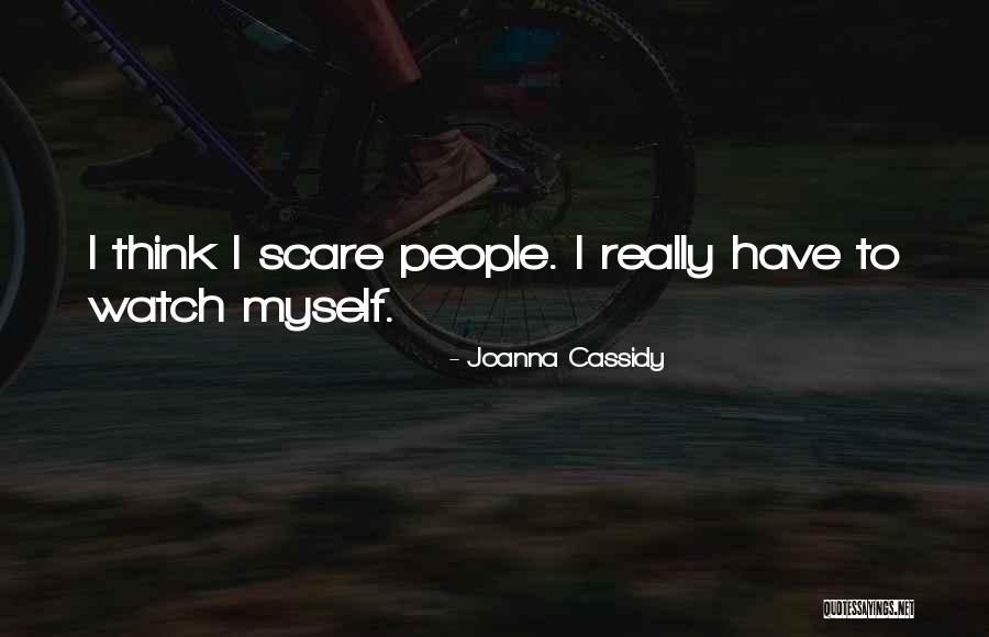 Negative Ambition Quotes By Joanna Cassidy Negative Ambition Quotes By Joanna Cassidy