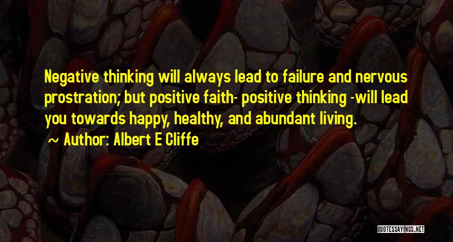 Negative And Positive Quotes By Albert E Cliffe