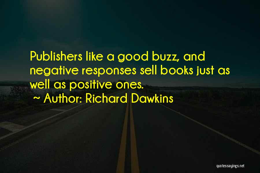 Negative And Positive Quotes By Richard Dawkins