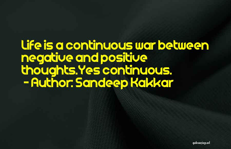 Negative And Positive Quotes By Sandeep Kakkar
