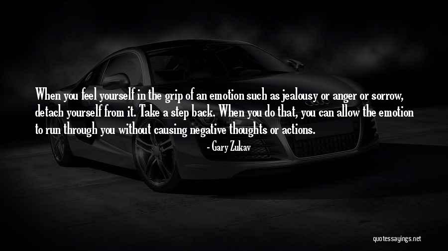 Negative Anger Quotes By Gary Zukav Negative Anger Quotes By Gary Zukav