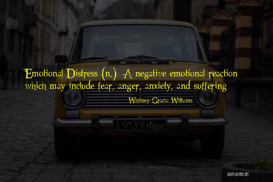 Negative Anger Quotes By Whitney Gracia Williams Negative Anger Quotes By Whitney Gracia Williams