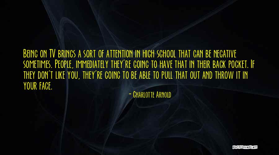 Negative Attention Quotes By Charlotte Arnold Negative Attention Quotes By Charlotte Arnold