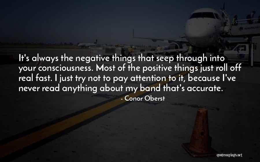 Negative Attention Quotes By Conor Oberst Negative Attention Quotes By Conor Oberst