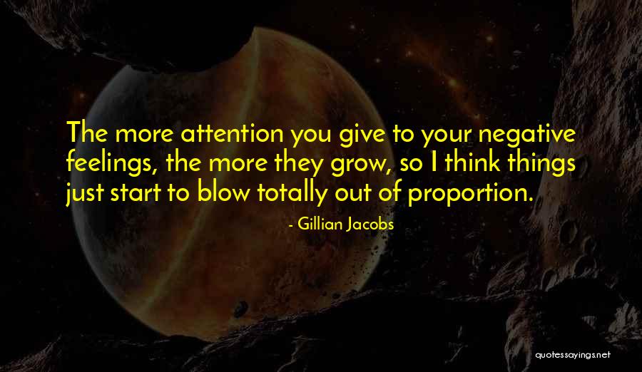 Negative Attention Quotes By Gillian Jacobs Negative Attention Quotes By Gillian Jacobs