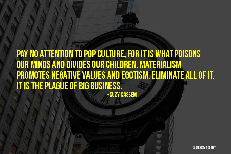 Negative Attention Quotes By Suzy Kassem Negative Attention Quotes By Suzy Kassem