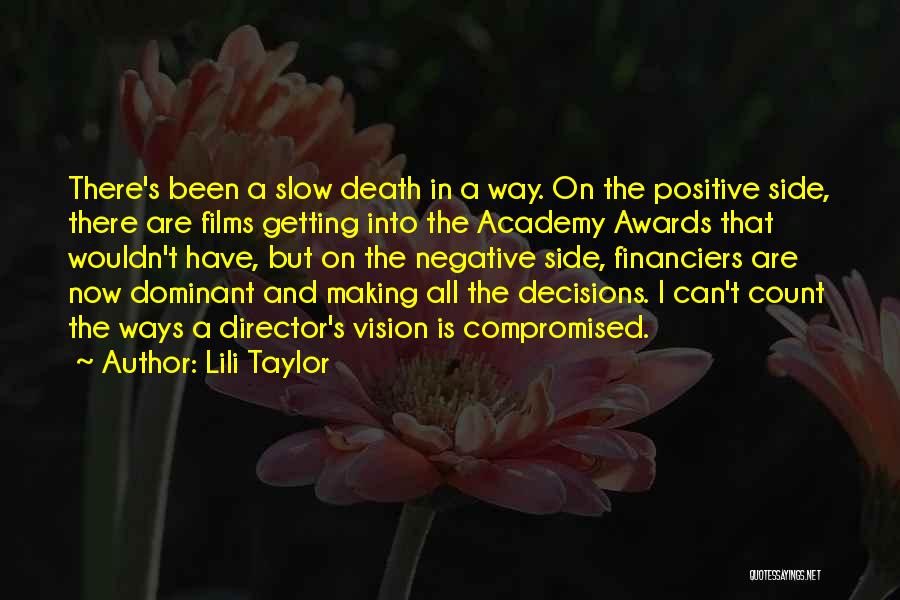 Negative But Positive Quotes By Lili Taylor