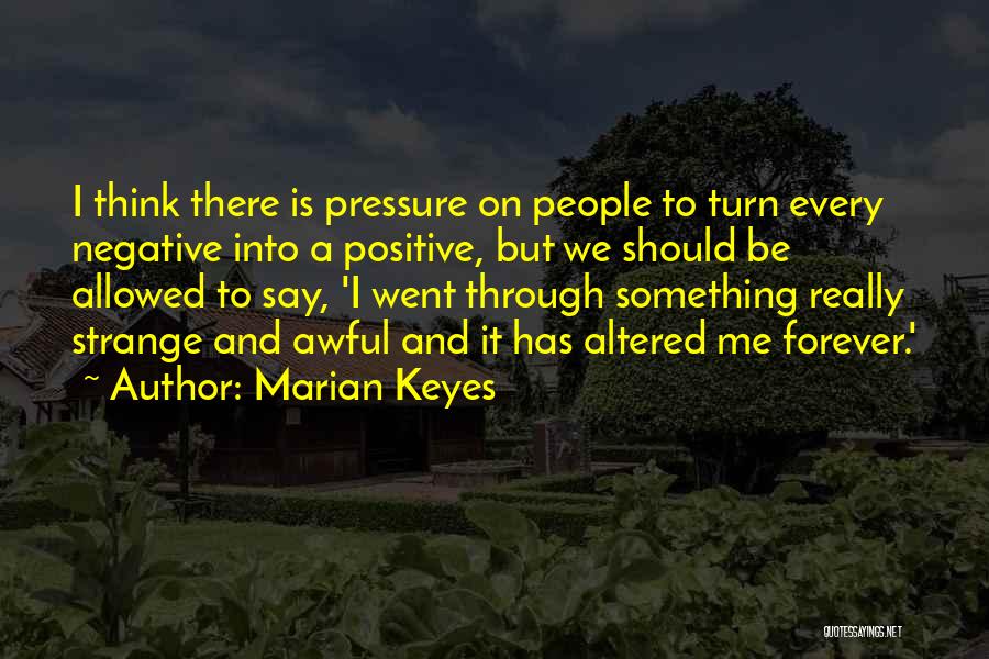 Negative But Positive Quotes By Marian Keyes