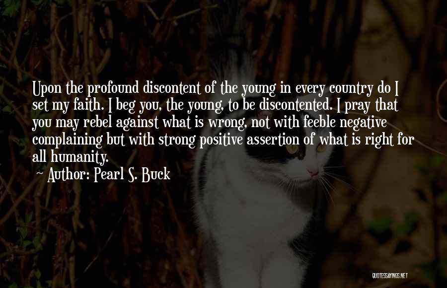 Negative But Positive Quotes By Pearl S. Buck