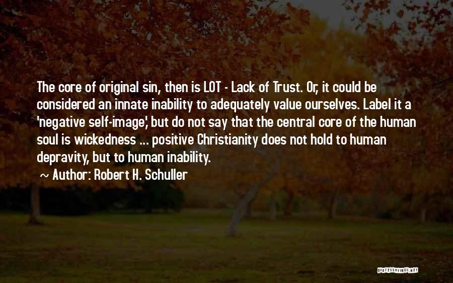 Negative But Positive Quotes By Robert H. Schuller