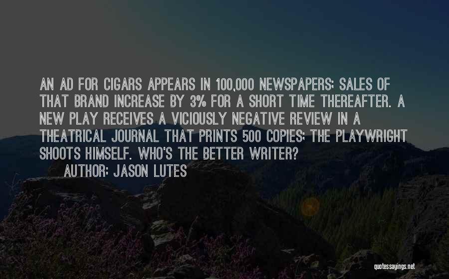 Negative Criticism Quotes By Jason Lutes