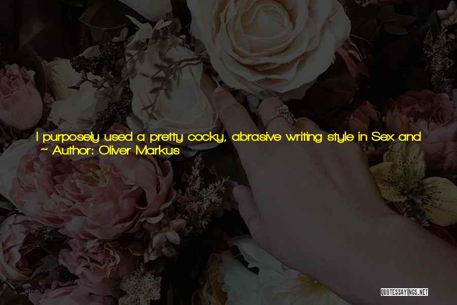 Negative Criticism Quotes By Oliver Markus