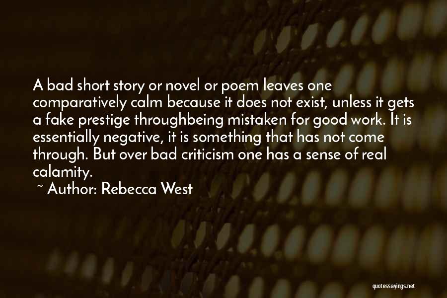 Negative Criticism Quotes By Rebecca West