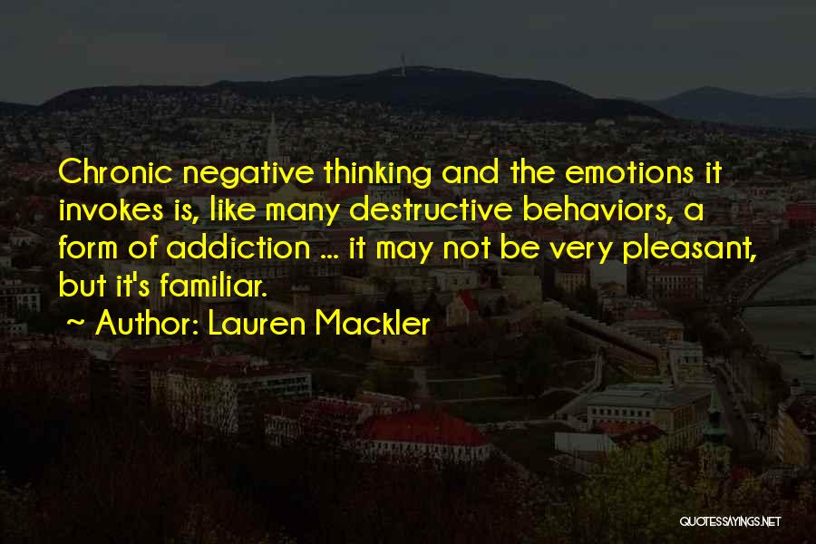 Negative Emotions Quotes By Lauren Mackler