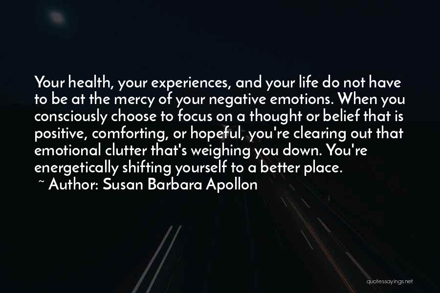 Negative Emotions Quotes By Susan Barbara Apollon