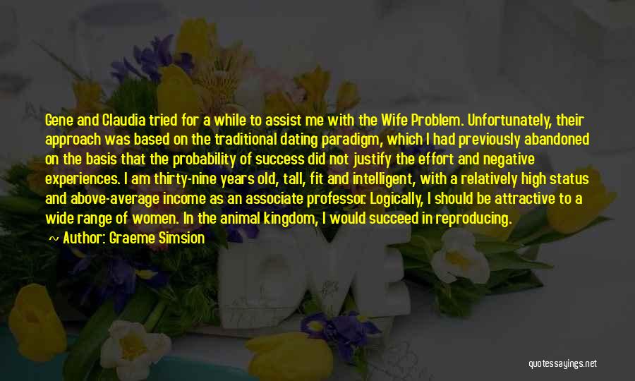 Negative Experiences Quotes By Graeme Simsion