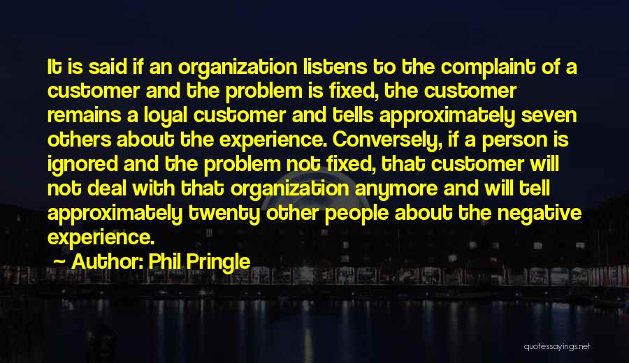 Negative Experiences Quotes By Phil Pringle