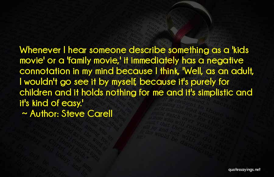 Negative Family Quotes By Steve Carell