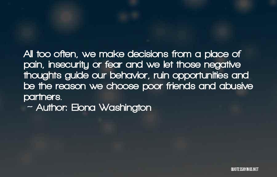 Negative Friends Quotes By Elona Washington