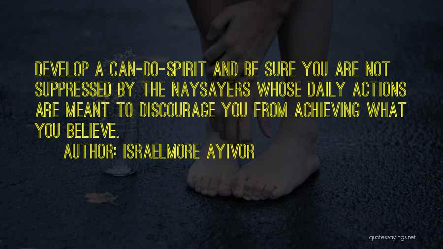 Negative Friends Quotes By Israelmore Ayivor