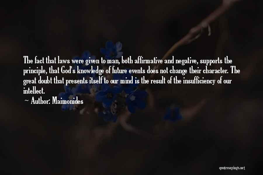 Negative In Laws Quotes By Maimonides