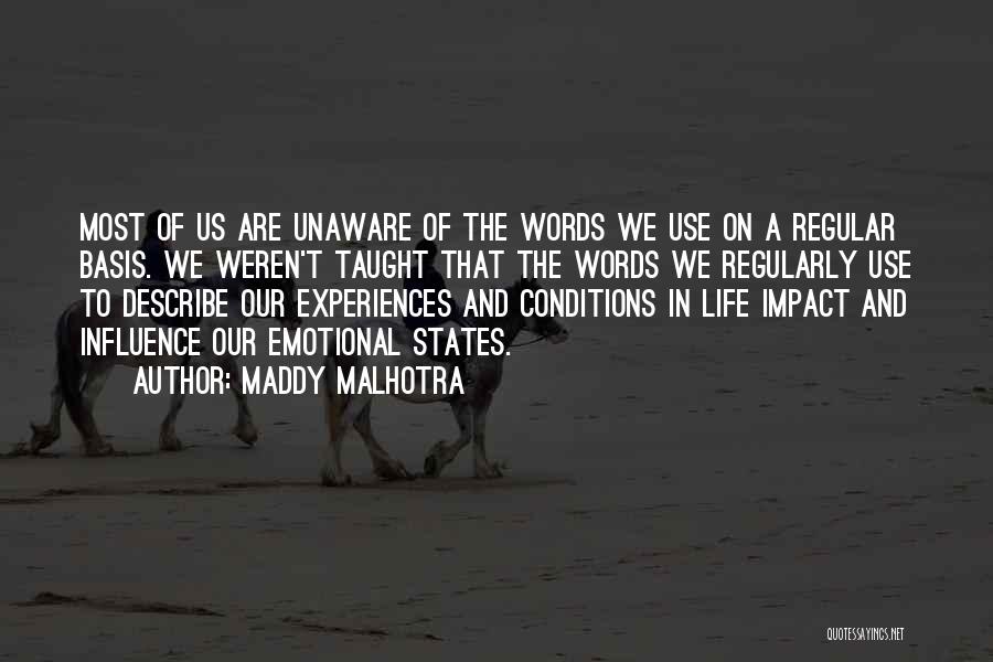 Negative Life Experiences Quotes By Maddy Malhotra