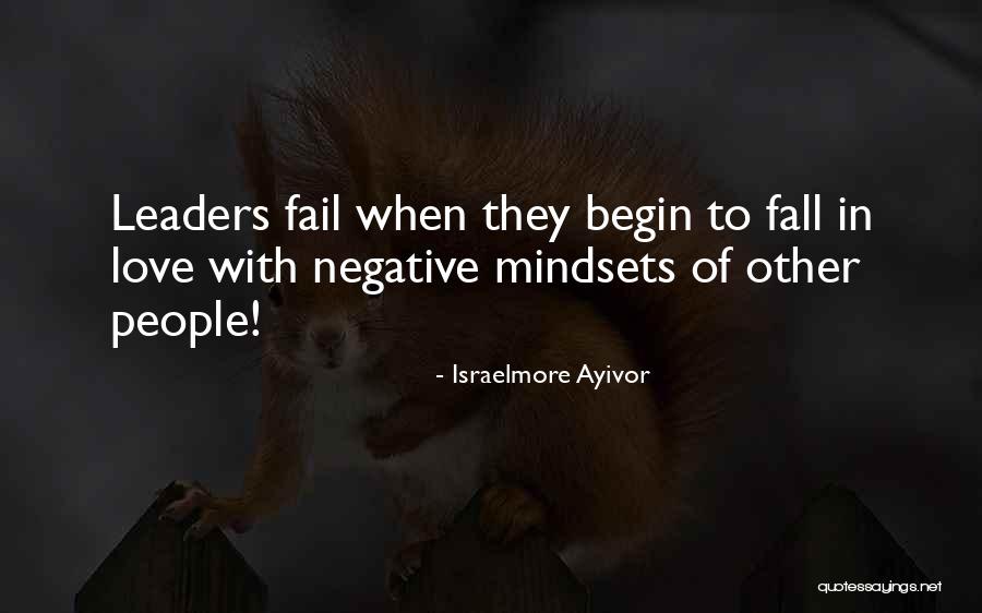 Negative Mindset Quotes By Israelmore Ayivor