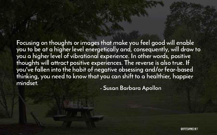 Negative Mindset Quotes By Susan Barbara Apollon