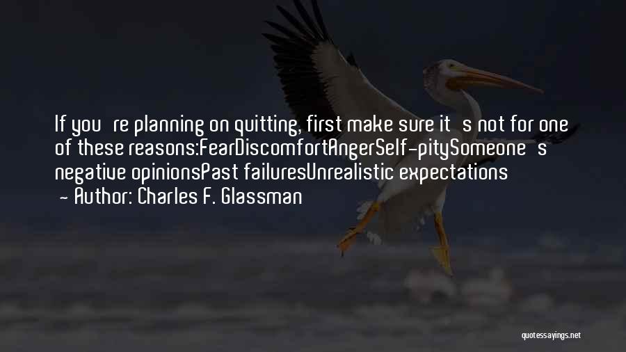 Negative Opinions Quotes By Charles F. Glassman