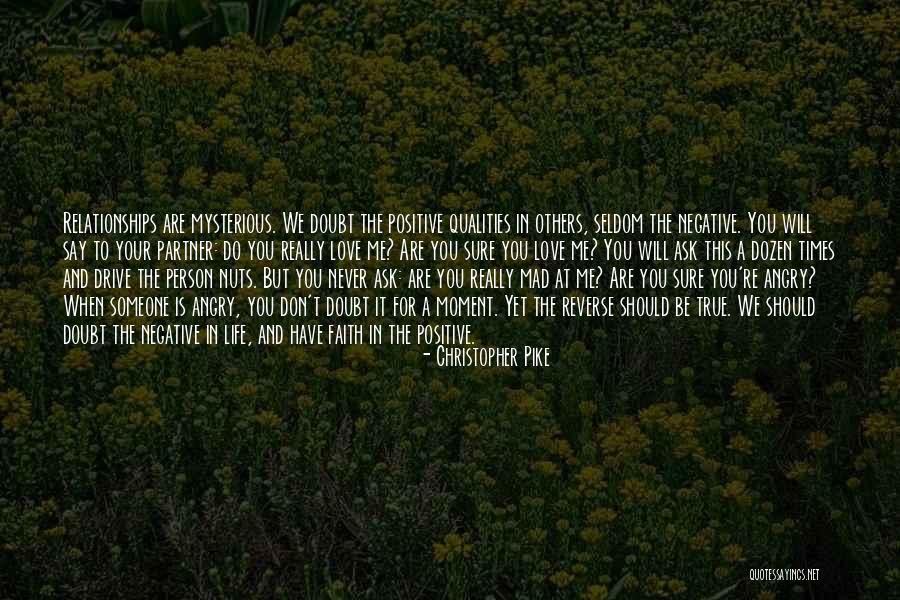 Negative Partner Quotes By Christopher Pike Negative Partner Quotes By Christopher Pike