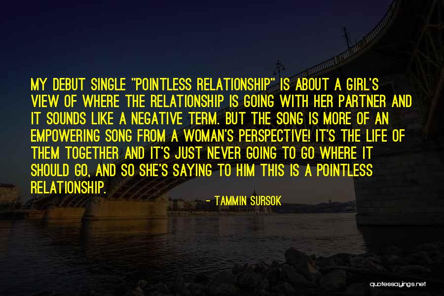 Negative Partner Quotes By Tammin Sursok Negative Partner Quotes By Tammin Sursok